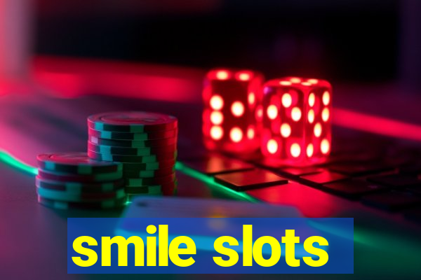 smile slots